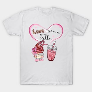 Love you a latte T-Shirt